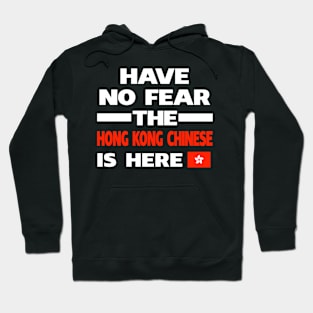 No Fear Hong Kong Chinese Is Here Hoodie